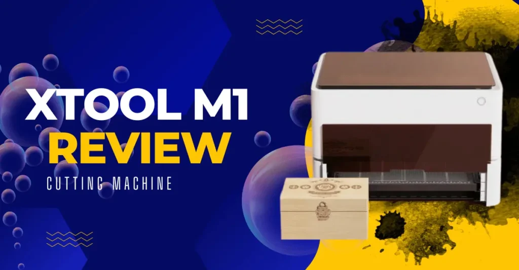 Read more about the article xTool M1 Review: The Ultimate 2-in-1 Laser & Blade Cutting Machine