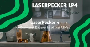 Read more about the article LaserPecker LP4 Review: Best Portable Dual Laser Engraver!