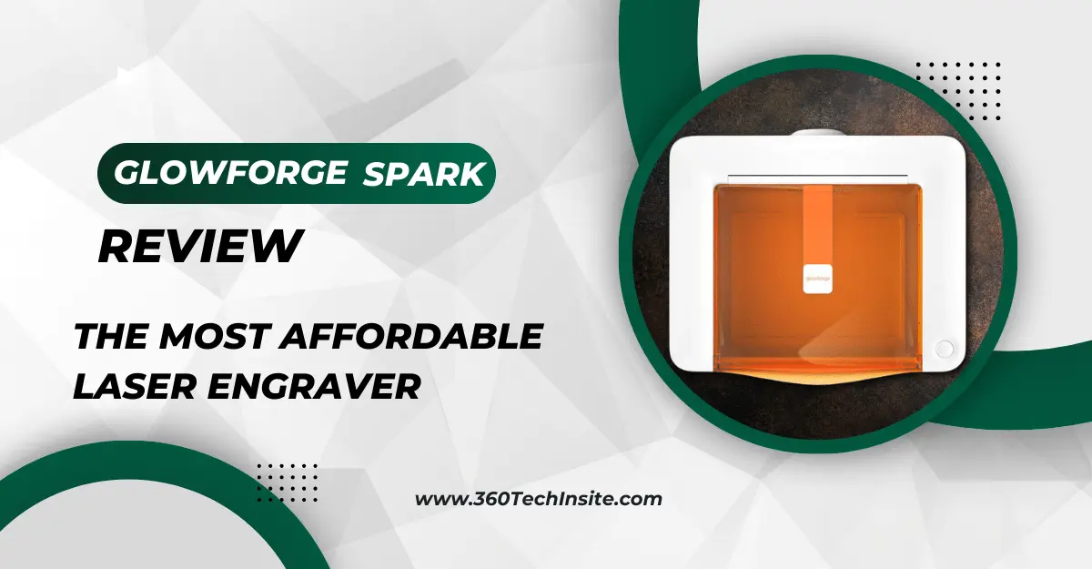 You are currently viewing Glowforge Spark Review: The Most Affordable Laser Engraver