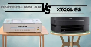 Read more about the article omtech polar vs xtool p2 – Which One Reigns Supreme?