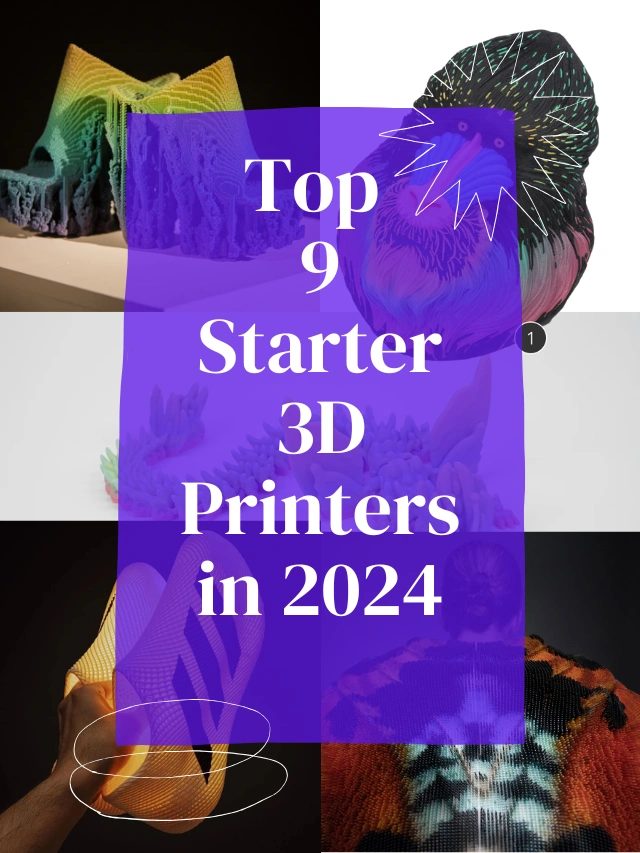 9 Best Starter 3D Printers in 2024 – Find Your Perfect First Printer!